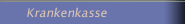 Krankenkasse
